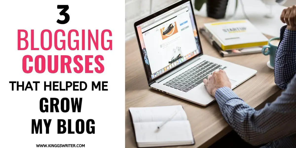 Best Blogging Courses That Helped Me Grow My Blog